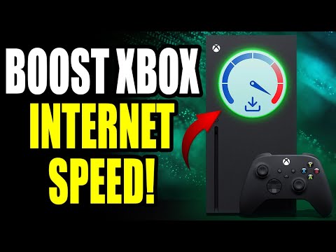 How To Boost Xbox Series X/S Internet Speed - Faster Downloads, Lower Ping And Fix LAG!