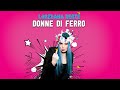 Loredana Bert - Donne di ferro (feat. J-Ax) [Official Visual Art Video]