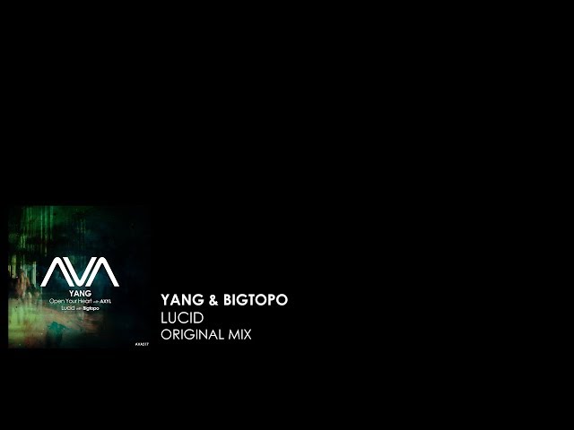 Yang with Bigtopo - Lucid