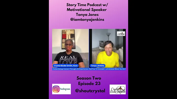 Story Time Podcast w/ Motivational Speaker Tonya J...