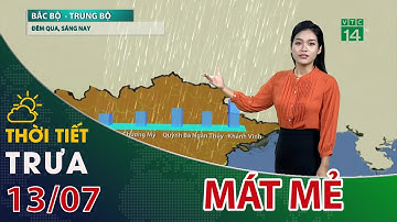 Thời tiết trưa, chiều 13/07/2022: Miền Bắc mưa dông, mát mẻ| VTC14