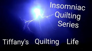 Insomniac Quilting Series Episode 1