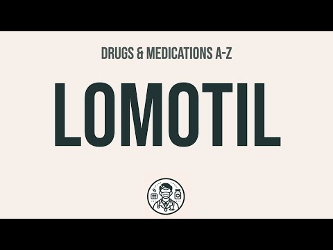 How to use Lomotil - Explain Uses,Side Effects,Interactions