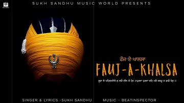Fauj A Khalsa : Sukh Sandhu | Beatinspector | New Punjabi Song 2020