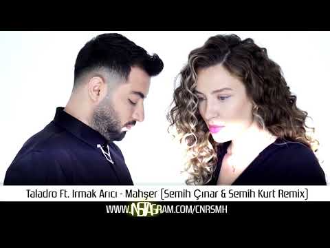 Taladro Ft. Irmak Arıcı - Mahşer (Semih Çınar & Semih Kurt Remix)