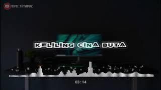 LAGU ACARA KELILING CINA BUTA REMIX 2022