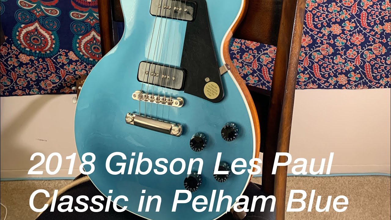 2018 Gibson Les Paul Classic (Pelham Blue) Review! - YouTube