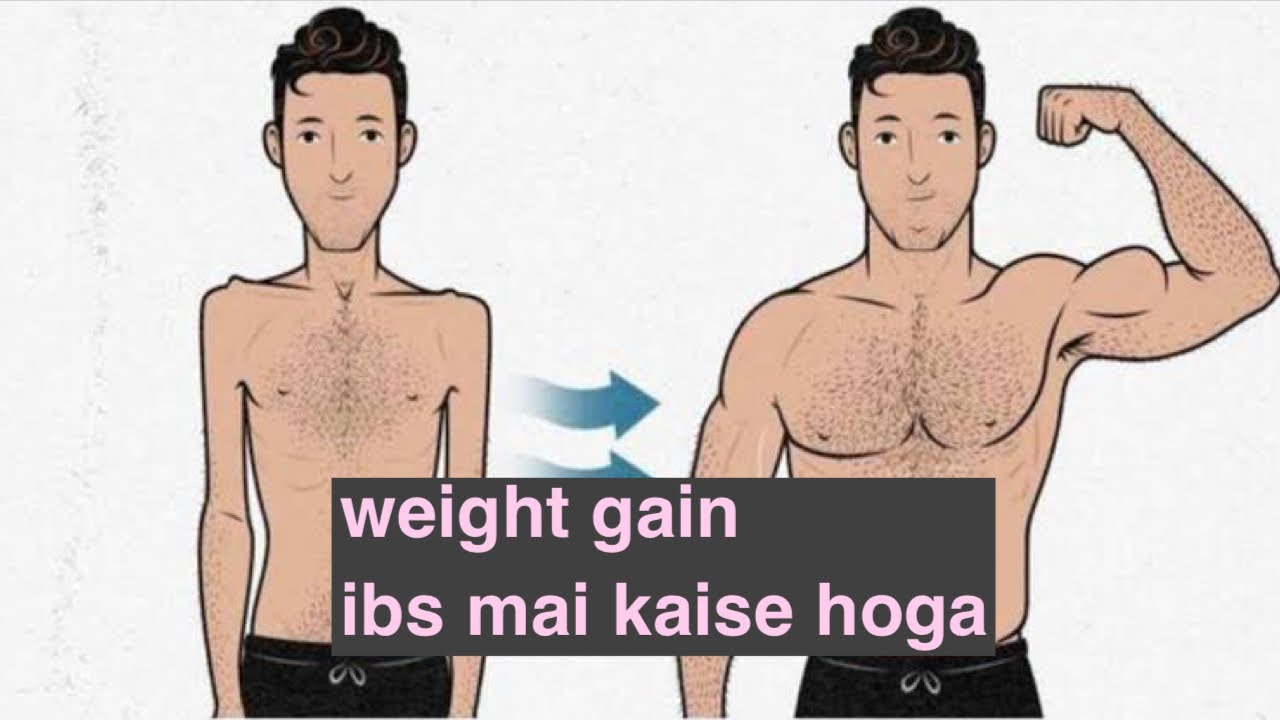 weight gain in ibs YouTube
