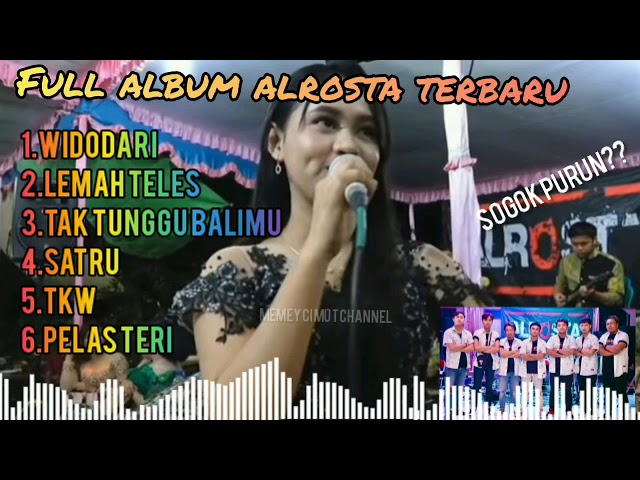 FULL ALBUM ALROSTA TERBARU 2021//WIDODARI,LEMAH TELES class=