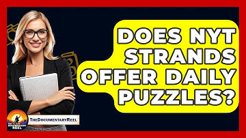 Does NYT Strands Offer Daily Puzzles? - The Documentary Reel