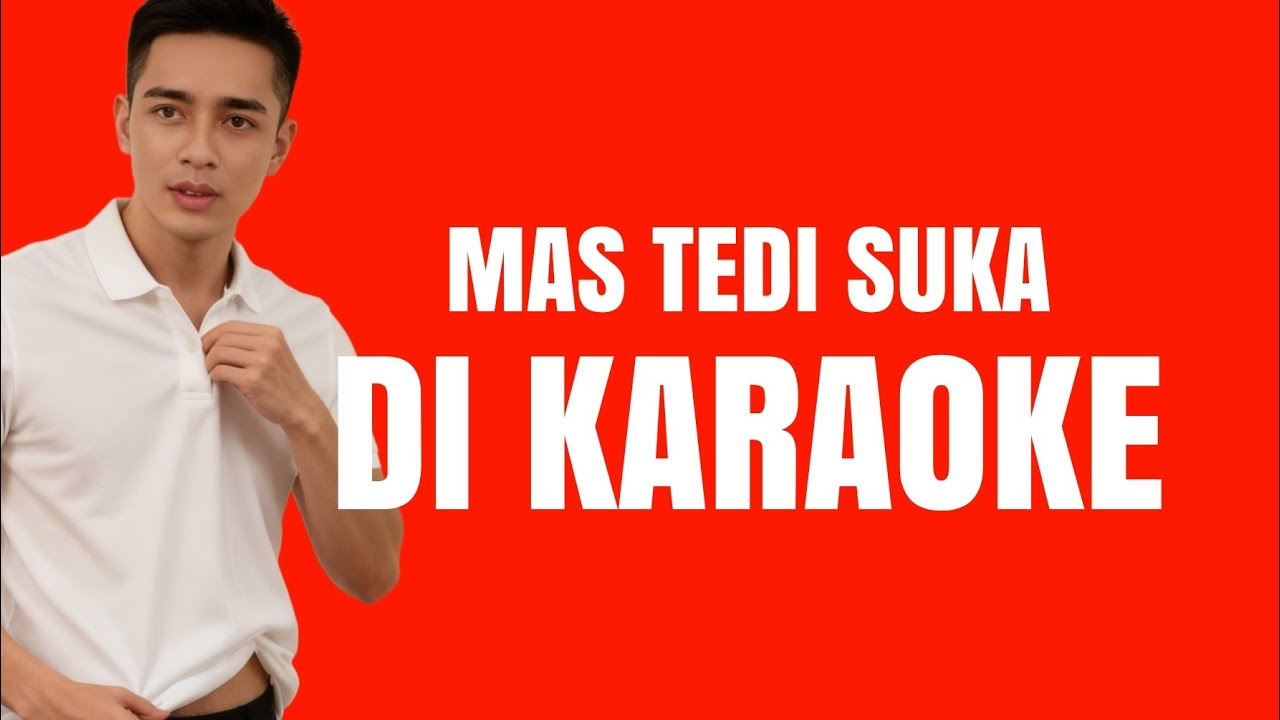 MAS TEDI SUKA DI KARAOKE || EPISODE 70 