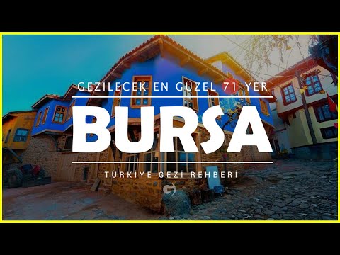 Bursa'da Mutlaka Görmeniz Gereken 71 Turistik Yer (Resimli) | gezilesiyer.com