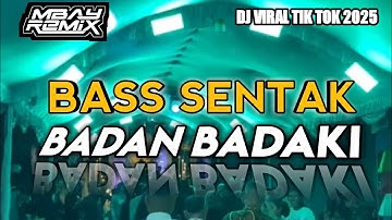 🔥BASS SENTAK  | INDIA BADAN BADAKI 🌴TERBARU 2025 - RHYO REMIXER