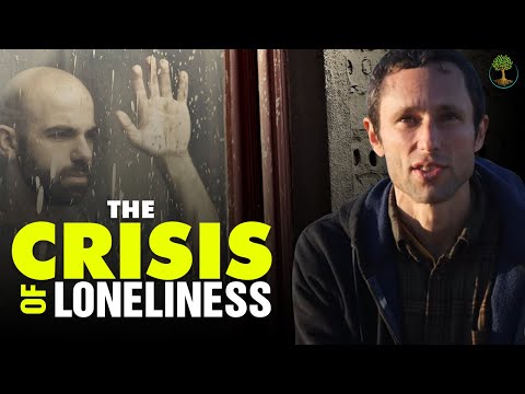 The Crisis Of Loneliness
