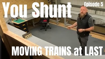 New Layout - Moving Trains 00 Gauge - You Shunt - Episode 5