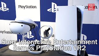 Sony Interactive Entertainment demos PlayStation VR2