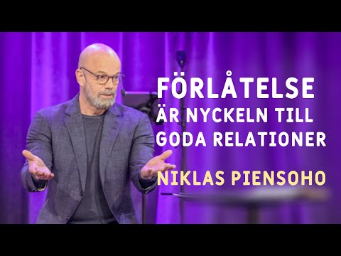 Förlåtelse är nyckeln till goda relationer | Niklas Piensoho