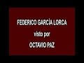 8 - FEDERICO GARCÍA LORCA visto por OCTAVIO PAZ en A FONDO - EDICIÓN INFORMATIVA
