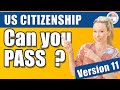 Can you PASS the US Citizenship Interview? | 2008 100 Civics Questions | Mini-Mock 11 |