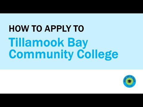 How to Apply to Tillamook Bay Community College