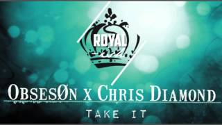 OBESØN ft. Chris Diamond - Take It