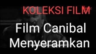 Film kanibal menyeramkan