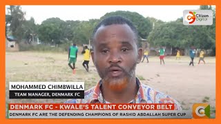 Sporty Monday | Denmark FC - Kwale's Talent Conveyor Belt