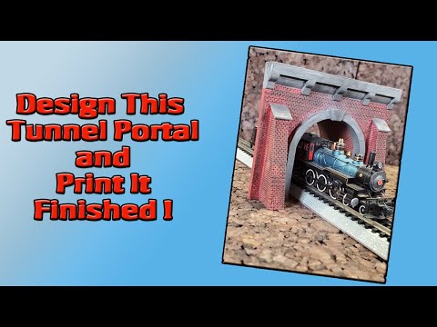 3D Printed Model Railroad, Design with Fusion 360, N Scale Tunnel Portal and Tunnel Liner