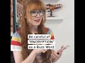 Be careful of &quot;ENCRYPTION&quot; as a Buzz Word 🤯 #shorts
