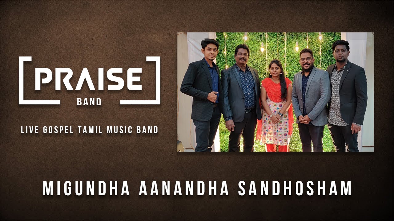 Praise Band   Migundha Aanandha Sandhosham Live  Christian Tamil Music Band  FrSJ Berchmans