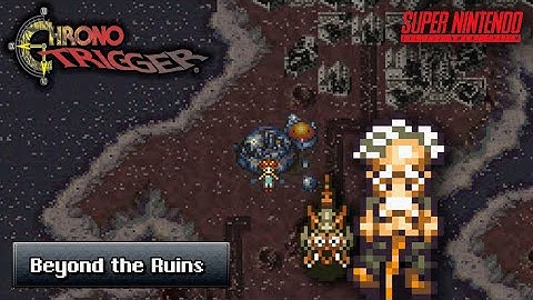 Beyond the Ruins - Chrono Trigger (SNES)