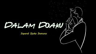 DALAM DOAKU - SAPARDI DJOKO DAMONO | PUISI INSTRUMENTAL