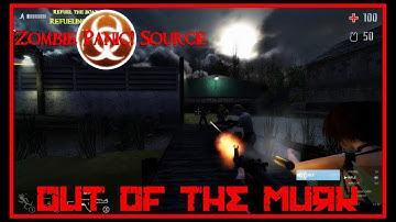 Zombie Panic! Source - Out of the Murk (Objective)
