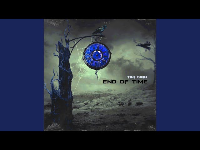Tim Dian - End Of Time