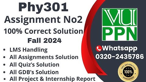 Phy301 Assignment 2 100% Correct Solution Fall 2024, phy301 Assignment 2 Solution 2024 #phy301