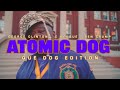 C BlaQue X George Clinton X Ben Crump Atomic Dog Que Dog Edition Official Video C BlaQue X George Clinton X Ben Crump Atomic Dog Que Dog Edition Official Video
