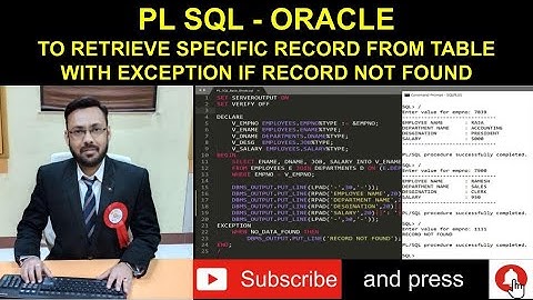PLSQL Block to retrieve specified record from table - With Exception Implementation - Practical Demo