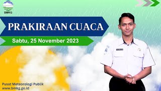 Prakiraan Cuaca Esok Hari Sabtu, 25 November 2023