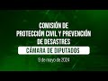 🔴Reunión de la Comisión de Protección Civil y Prevención de Desastres de la Cámara de Diputados