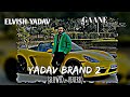 Yadav brand 2  slowed  reverb  gaane versse  tere sheher mein hai hukka baaje rao sahab ka