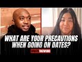 What precautions do you take when dating  wtw live