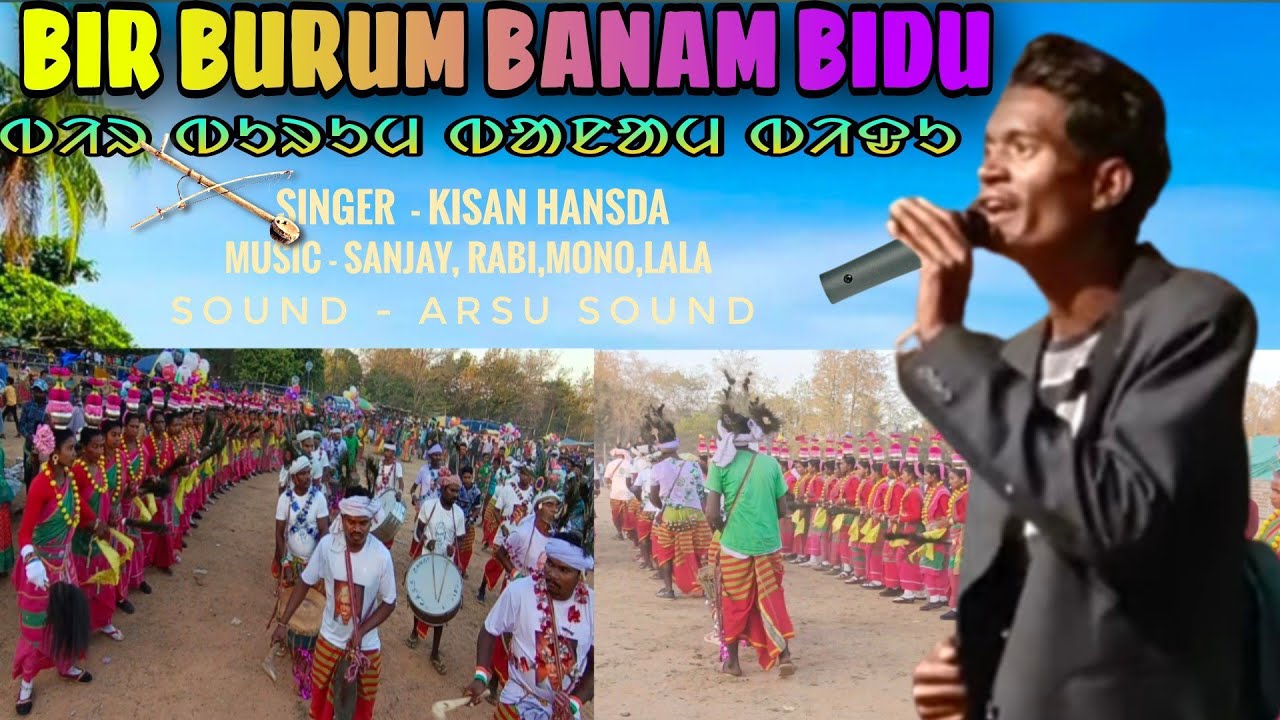 BIR BURUM BANAM BIDU  SANTHALI TRADITIONAL VIDEO SONG  LIVE PROGRAM KISAN HANSDA 