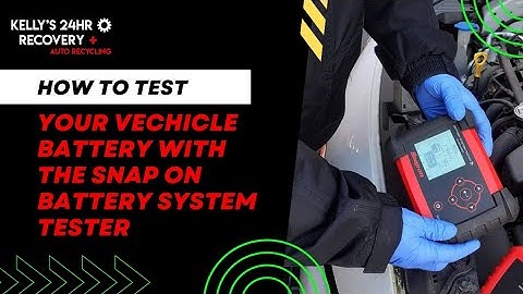 HOW TWO TEST YOUR VECHICLE BATTERY WITH THE SNAP-ON BATTERY SYSTEM TESTER