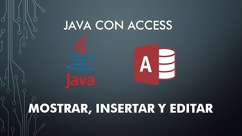 Mostrar, Insertar y Editar - Java con Access