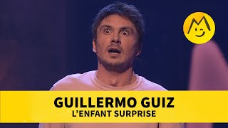 Guillermo Guiz - L'enfant surprise