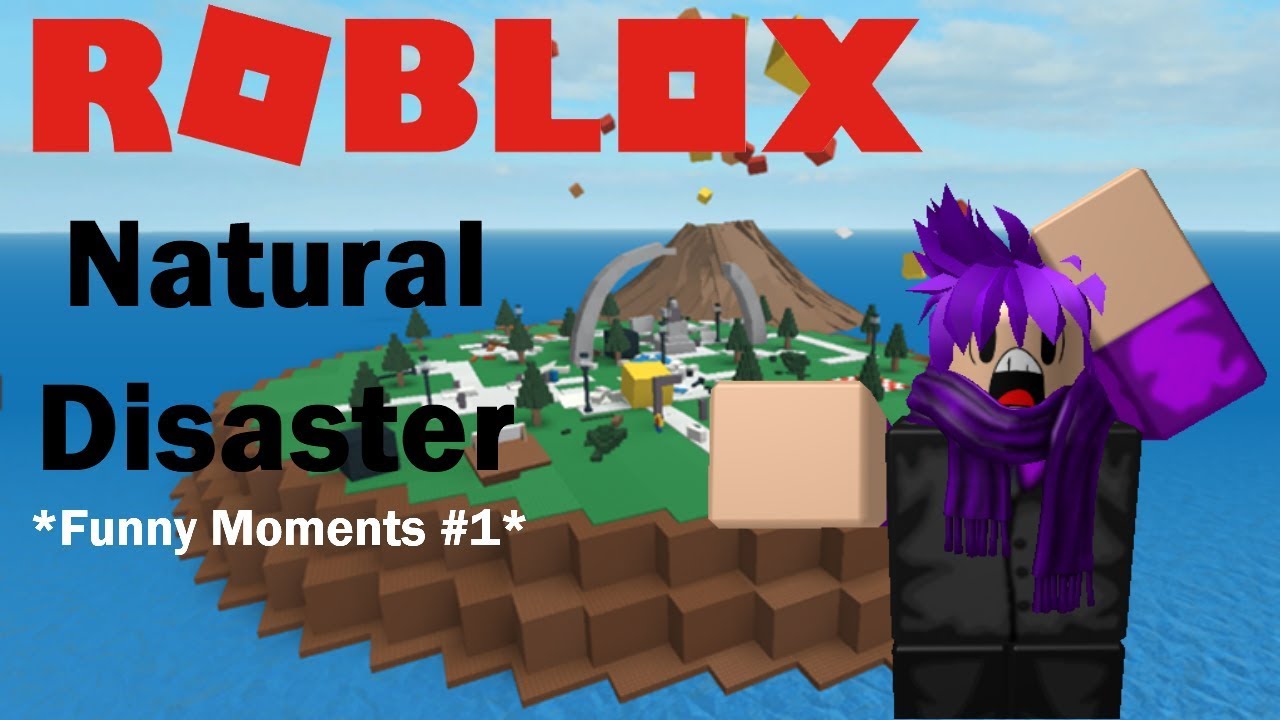 Survive Natural Disasters Funny Moments Roblox Youtube - funny roblox moments darkaltrax natural disaster