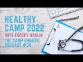 Healthy Camp 2022 - with Tracey Gaslin - The Camp Owners Podcast #39