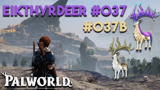 All about Eikthyrdeer #037(b) | Palworld