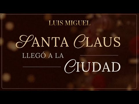 Luis Miguel Santa Claus Llegó A La Ciudad