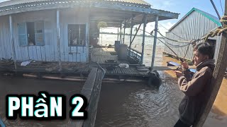 Hành trình đi câu bè ở Châu Thành, An Giang (Phần 2)
